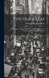 The Olive Leaf - William Wyndham Malet - 9781020242748