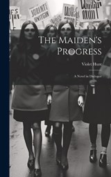 The Maiden's Progress - Violet Hunt - 9781020256080