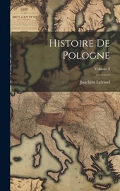 Histoire De Pologne; Volume 2