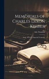 Memorials of Charles Dixon Kimber