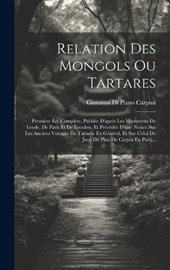 Relation Des Mongols Ou Tartares