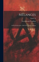 Mélanges - Pierre-Joseph Proudhon - 9781020312557