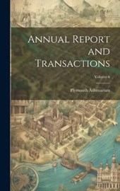 Annual Report and Transactions; Volume 6