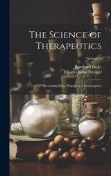 The Science of Therapeutics - Charles Julius Hempel ; Bernhard Baehr - 9781020340956