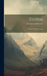Eloisa; - Jean-Jacques Rousseau - 9781020360930