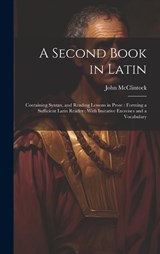 A Second Book in Latin - John McClintock - 9781020374999