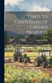 Hints to Gentlemen of Landed Property