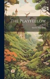 The Playfellow - Harriet Martineau - 9781020398261