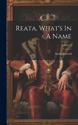 Reata, What's In A Name; Volume 2 - Emily Gerard - 9781020408960
