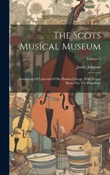 The Scots Musical Museum - James Johnson - 9781020412929