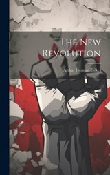 The New Revolution - Arthur Herman Gilkes - 9781020414176
