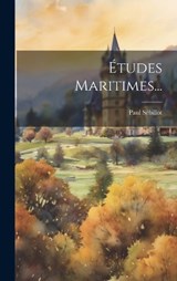 Études Maritimes... - Paul Sébillot - 9781020438325