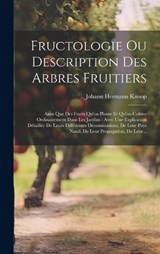 Fructologie Ou Description Des Arbres Fruitiers - Johann Hermann Knoop - 9781020543081