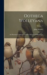 Ootheca Wolleyana - John Wooley - 9781020554551