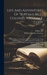 Life And Adventures Of "buffalo Bill", Colonel William F. Cody - Buffalo Bill - 9781020572647