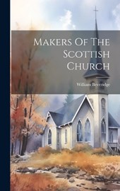 Makers Of The Scottish Church