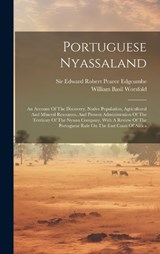 Portuguese Nyassaland - William Basil Worsfold - 9781020580796