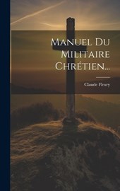 Manuel Du Militaire Chrétien...