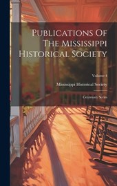 Publications Of The Mississippi Historical Society