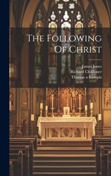 The Following Of Christ - Thomas a. Kempis - 9781020613432