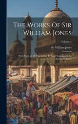 The Works Of Sir William Jones - William Jones - 9781020630101
