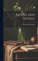 Minna and Myself - Maxwell Bodenheim - 9781020634345
