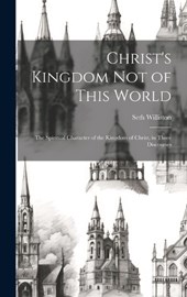 Christ's Kingdom Not of This World