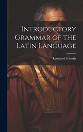 Introductory Grammar of the Latin Language