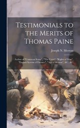 Testimonials to the Merits of Thomas Paine - Joseph N Moreau - 9781020668340