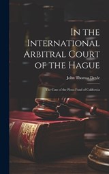 In the International Arbitral Court of the Hague - John Thomas Doyle - 9781020674808