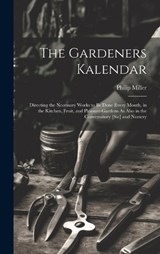 The Gardeners Kalendar - Philip Miller - 9781020679971