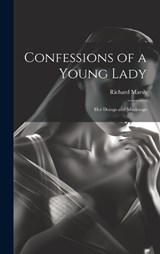 Confessions of a Young Lady - Richard Marsh - 9781020688263