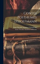 Contes Posthumes D'hoffmann
