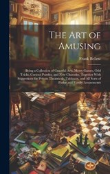 The Art of Amusing - Frank Bellew - 9781020741432