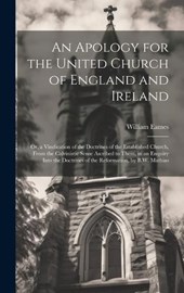 An Apology for the United Church of England and Ireland