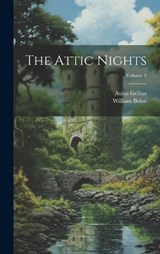 The Attic Nights; Volume 2 - William Beloe ; Aulus Gellius - 9781020769900