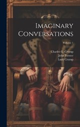 Imaginary Conversations; Volume 1 - Walter Savage Landor ; John Forster ; Lucy Crump - 9781020776465