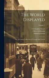 The World Displayed - Oliver Goldsmith ; Samuel Johnson ; Smart Christopher 1722-1771 - 9781020782381