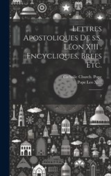 Lettres apostoliques de s.s. Léon XIII - Pope Leo XIII - 9781020794698