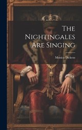 The Nightingales Are Singing - Monica Dickens - 9781020805936