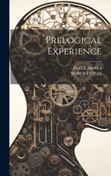 Prelogical Experience - Perle Mesta ; Robert Chan - 9781020806056