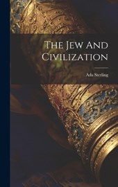 The Jew And Civilization