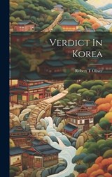 Verdict In Korea - Robert T Oliver - 9781020808005