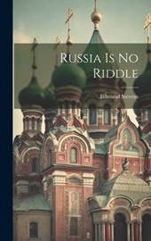 Russia Is No Riddle