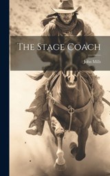 The Stage Coach - John Mills - 9781020824494
