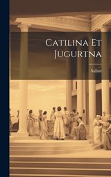 Catilina et Jugurtna - Sallust - 9781020832703
