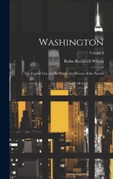 Washington - Rufus Rockwell Wilson - 9781020840937