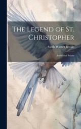 The Legend of St. Christopher - Sarah Warner Brooks - 9781020845710