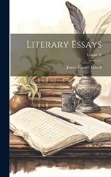 Literary Essays; Volume II - James Russell Lowell - 9781020847622