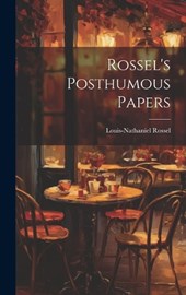 Rossel's Posthumous Papers